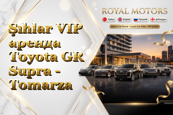 Şıhlar VIP аренда Toyota GR Supra - Tomarza