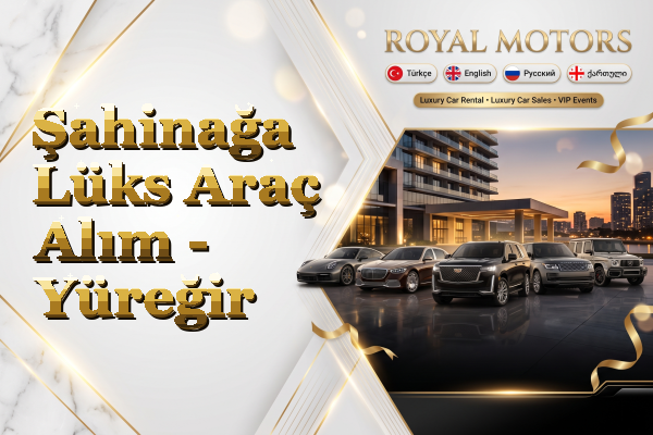 Şahinağa Lüks Araç Alım - Yüreğir
