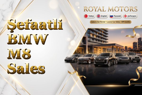 Şefaatli BMW M8 Sales