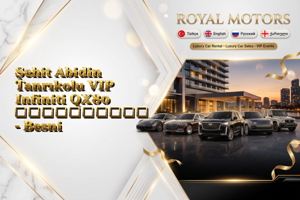 Şehit Abidin Tanrıkolu VIP Infiniti QX80 გაქირავება - Besni