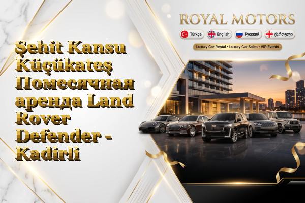 Şehit Kansu Küçükateş Помесячная аренда Land Rover Defender - Kadirli