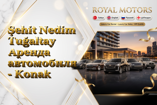 Şehit Nedim Tuğaltay Аренда автомобиля - Konak