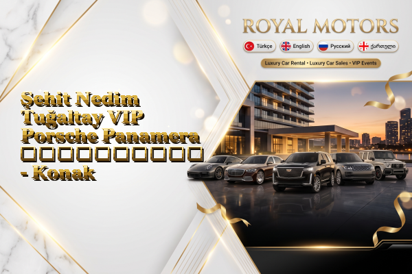 Şehit Nedim Tuğaltay VIP Porsche Panamera გაქირავება - Konak