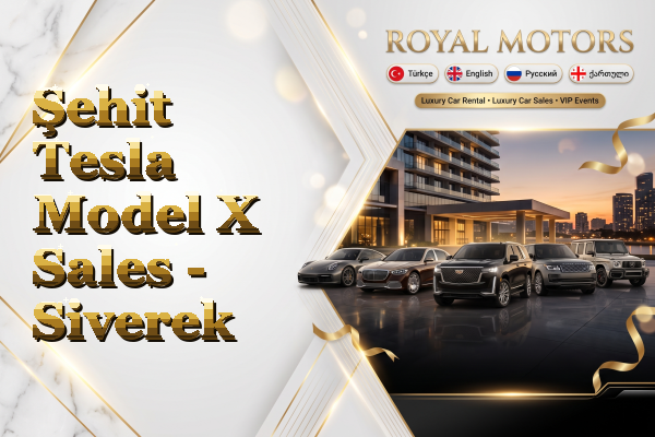 Şehit Tesla Model X Sales - Siverek