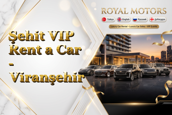 Şehit VIP Rent a Car - Viranşehir
