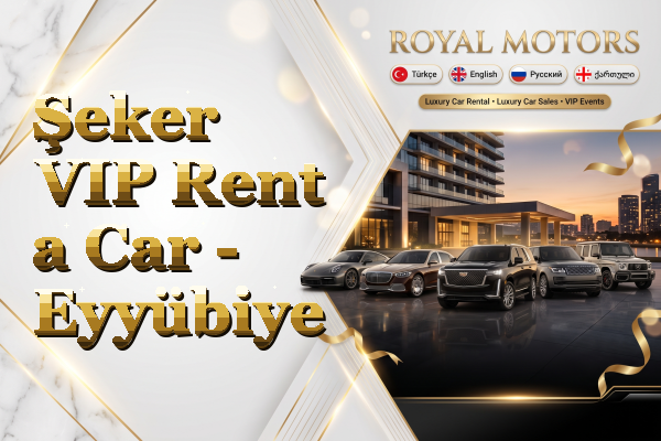 Şeker VIP Rent a Car - Eyyübiye