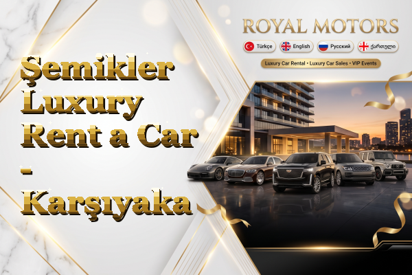 Şemikler Luxury Rent a Car - Karşıyaka