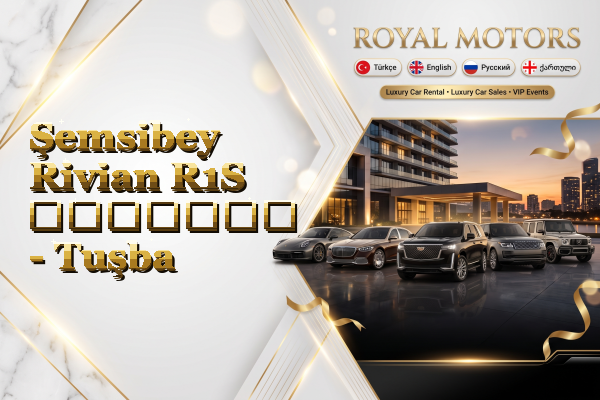 Şemsibey Rivian R1S გაყიდვა - Tuşba