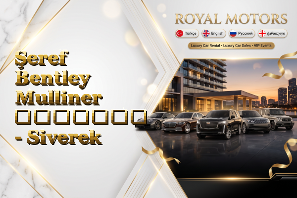 Şeref Bentley Mulliner გაყიდვა - Siverek