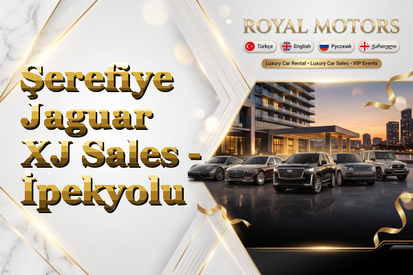 Şerefiye Jaguar XJ Sales - İpekyolu