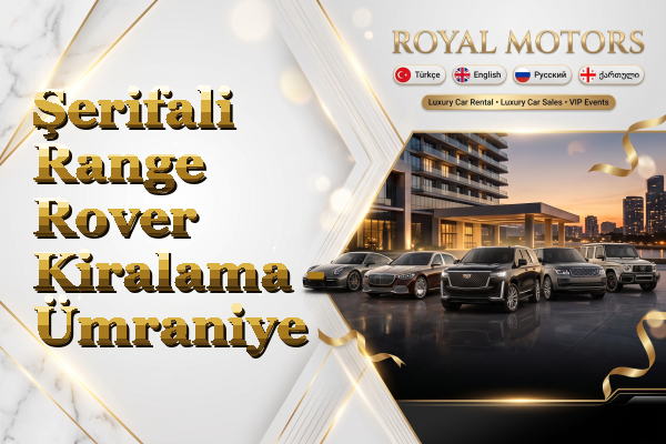 Şerifali Range Rover Kiralama - Ümraniye