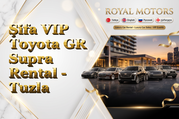 Şifa VIP Toyota GR Supra Rental - Tuzla