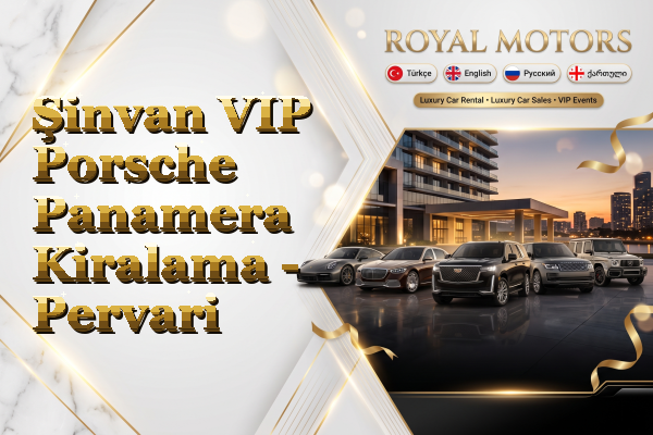 Şinvan VIP Porsche Panamera Kiralama - Pervari