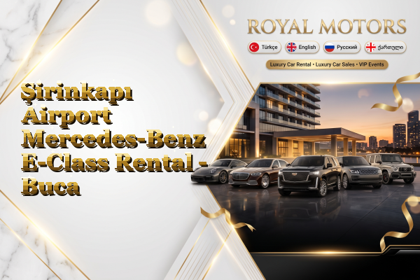 Şirinkapı Airport Mercedes-Benz E-Class Rental - Buca