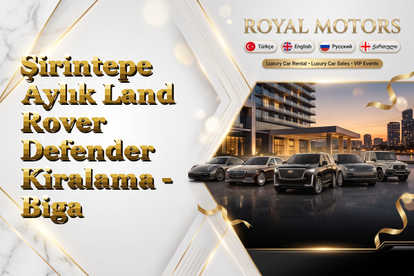 Şirintepe Aylık Land Rover Defender Kiralama - Biga