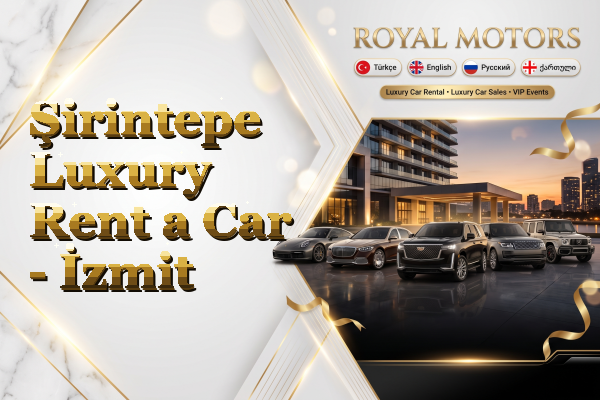 Şirintepe Luxury Rent a Car - İzmit