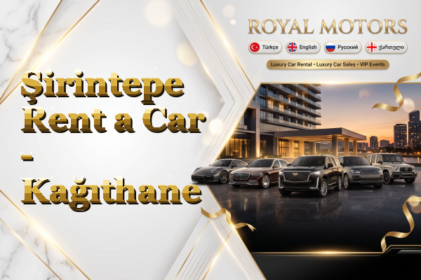 Şirintepe Rent a Car - Kağıthane