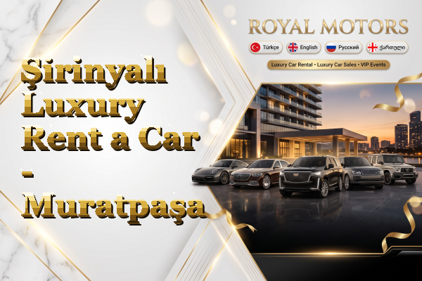 Şirinyalı Luxury Rent a Car - Muratpaşa