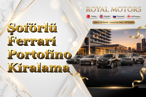 Şoförlü Ferrari Portofino Kiralama