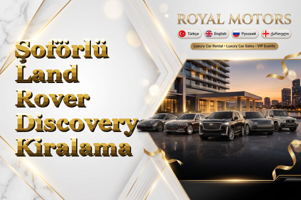Şoförlü Land Rover Discovery Kiralama