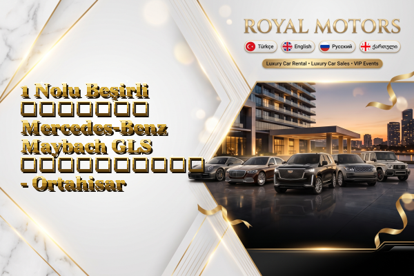 1 Nolu Beşirli მძღოლით Mercedes-Benz Maybach GLS გაქირავება - Ortahisar