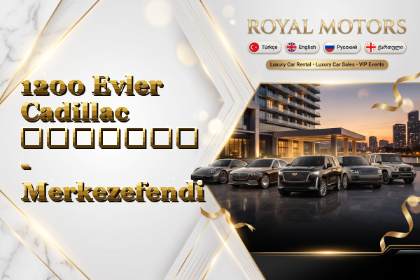 1200 Evler Cadillac გაყიდვა - Merkezefendi