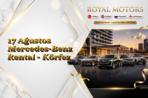 17 Ağustos Mercedes-Benz Rental - Körfez