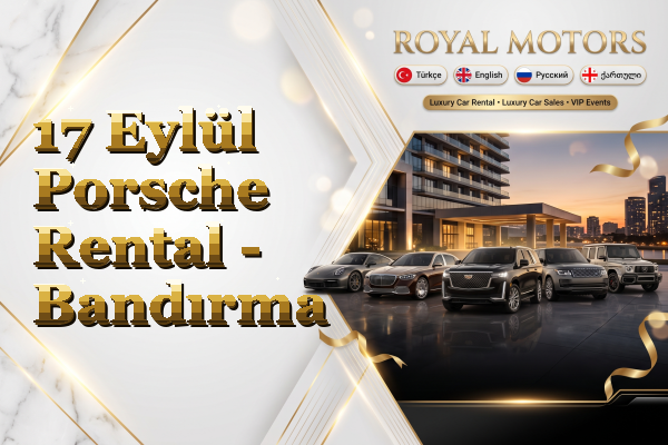 17 Eylül Porsche Rental - Bandırma