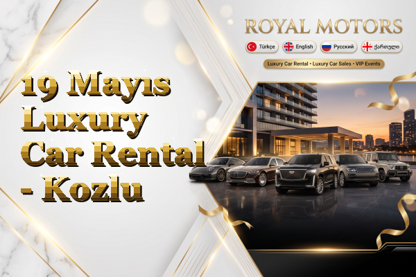 19 Mayıs Luxury Car Rental - Kozlu