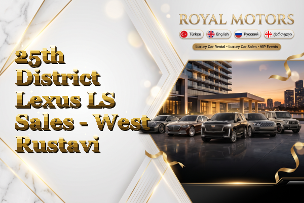 25th District Lexus LS Sales - West Rustavi