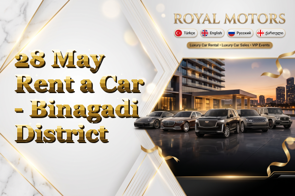28 May Rent a Car - Binagadi District