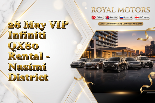 28 May VIP Infiniti QX80 Rental - Nasimi District