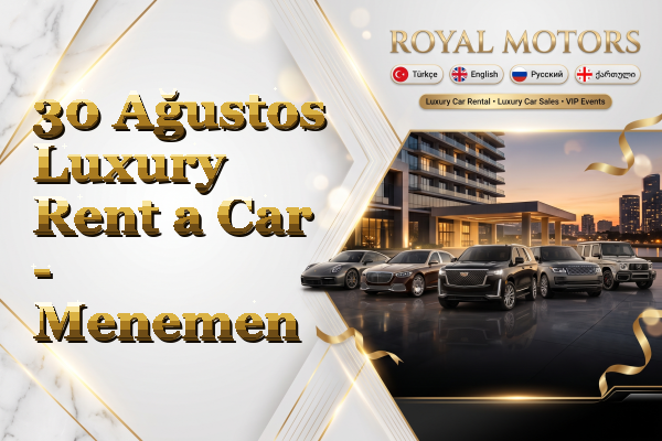 30 Ağustos Luxury Rent a Car - Menemen