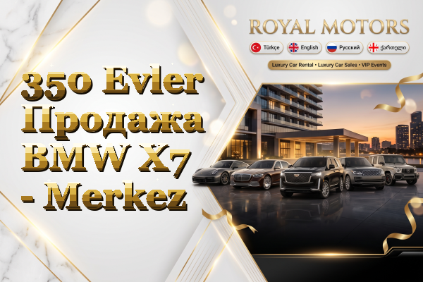 350 Evler Продажа BMW X7 - Merkez