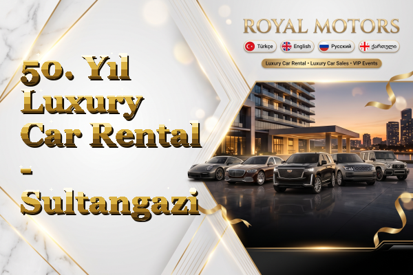 50. Yıl Luxury Car Rental - Sultangazi