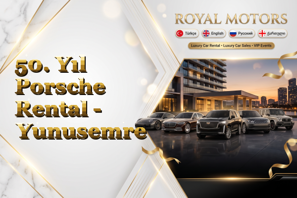 50. Yıl Porsche Rental - Yunusemre