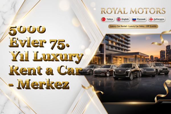 5000 Evler 75. Yıl Luxury Rent a Car - Merkez