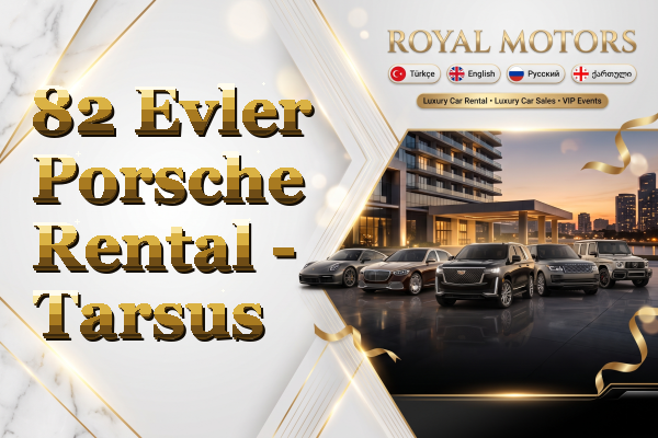 82 Evler Porsche Rental - Tarsus