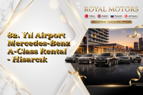 82. Yıl Airport Mercedes-Benz A-Class Rental - Hisarcık
