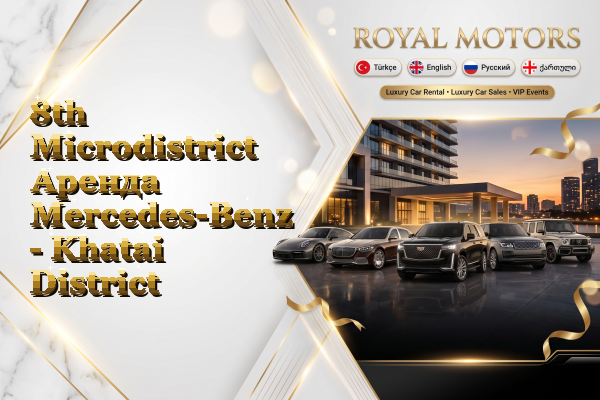 8th Microdistrict Аренда Mercedes-Benz - Khatai District