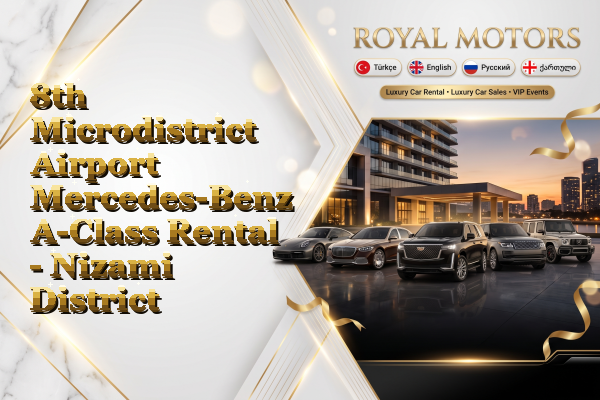 8th Microdistrict Airport Mercedes-Benz A-Class Rental - Nizami District