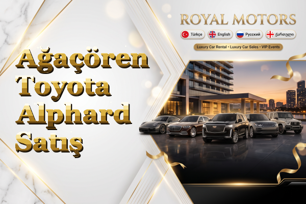 Ağaçören Toyota Alphard Satış