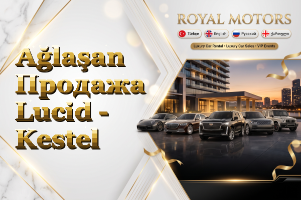 Ağlaşan Продажа Lucid - Kestel