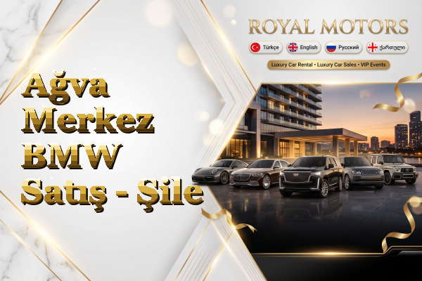 Ağva Merkez BMW Satış - Şile