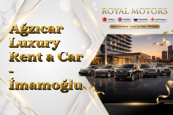Ağzıcar Luxury Rent a Car - İmamoğlu