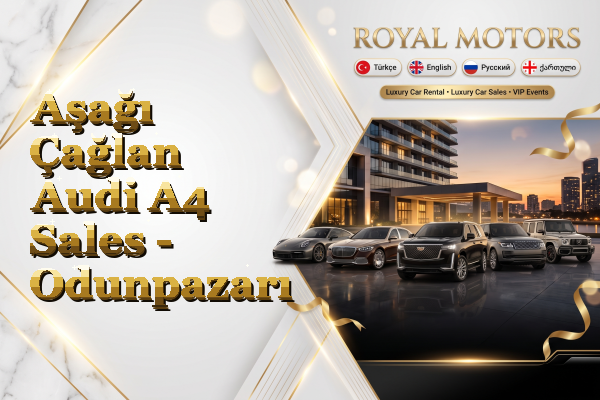Aşağı Çağlan Audi A4 Sales - Odunpazarı