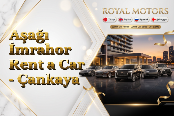 Aşağı İmrahor Rent a Car - Çankaya