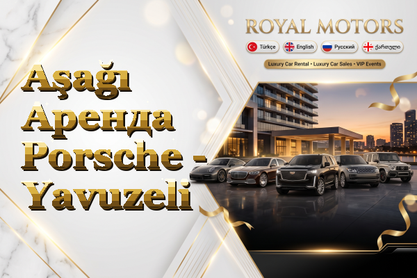 Aşağı Аренда Porsche - Yavuzeli