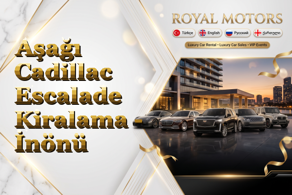 Aşağı Cadillac Escalade Kiralama - İnönü