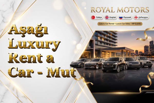 Aşağı Luxury Rent a Car - Mut